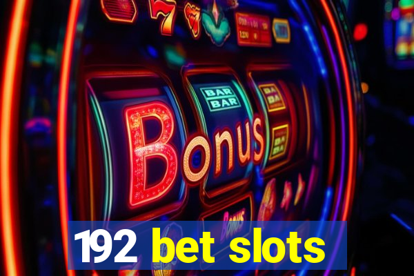 192 bet slots
